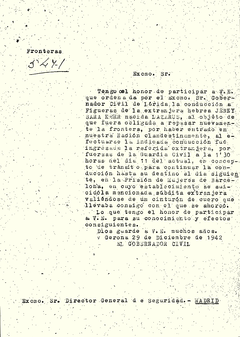 ARXIU HISTÒRIC DE GIRONA (AHG). “Expedient de fronteres de Sarah Jenny i altres de l'any 1943”, 270/357. Oficio del Gobernador Civil de Lleida comunicando a la Dirección General de Seguridad de Madrid el suicidio de Jenny Kehr.